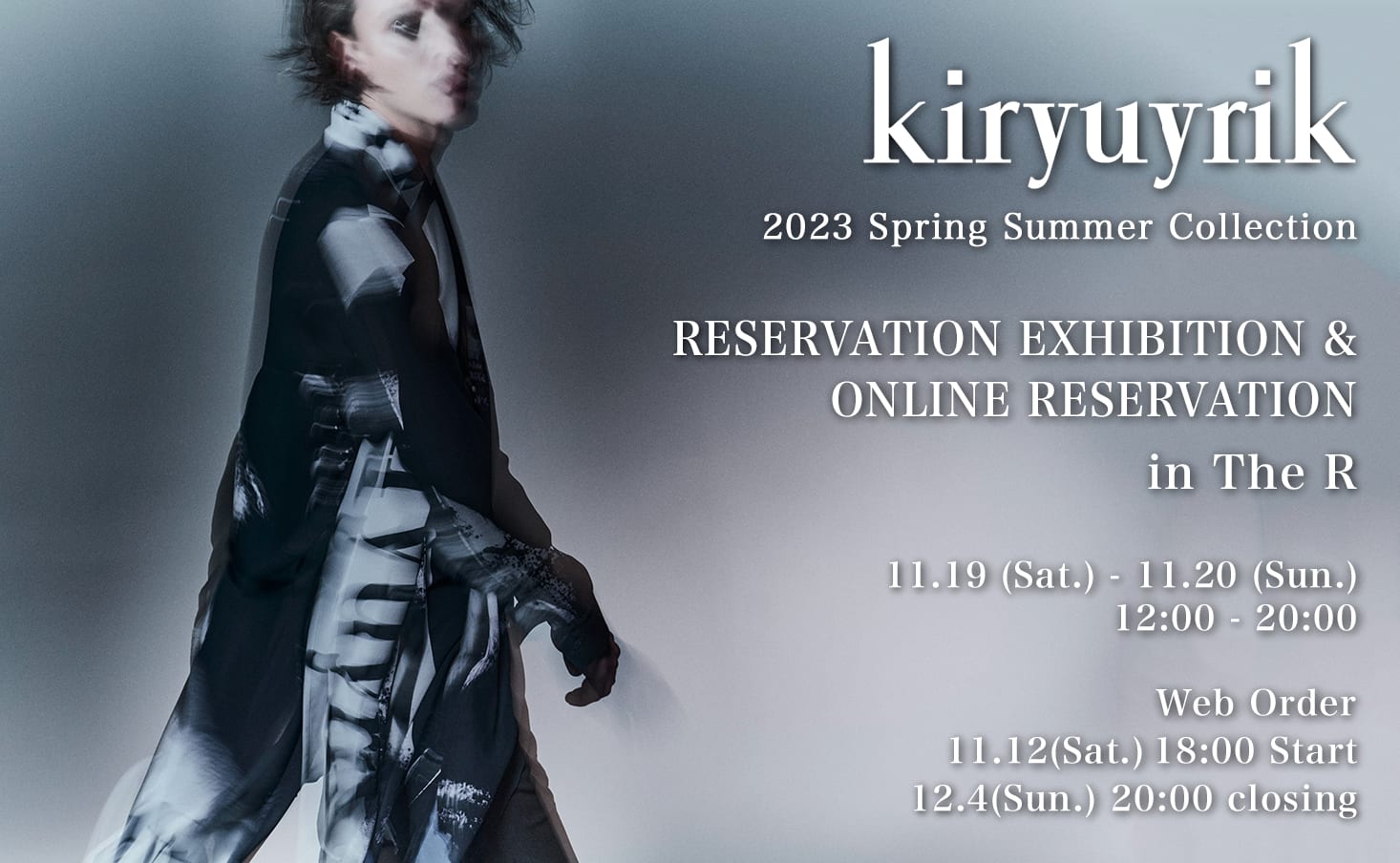 kiryuyrik 23 SS (Spring/Summer) Collection In-store and Online Order Reservation Event!! - 1-001
