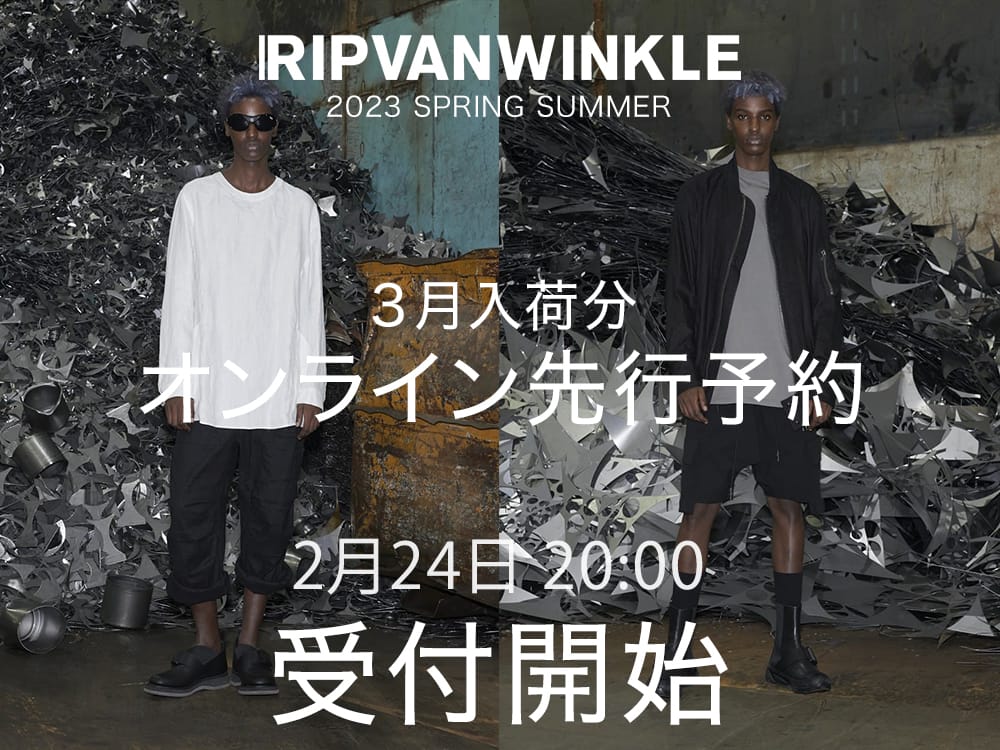 RIPVANWINKLE - リップヴァンウインクル 2023SS 見出し1 1-001