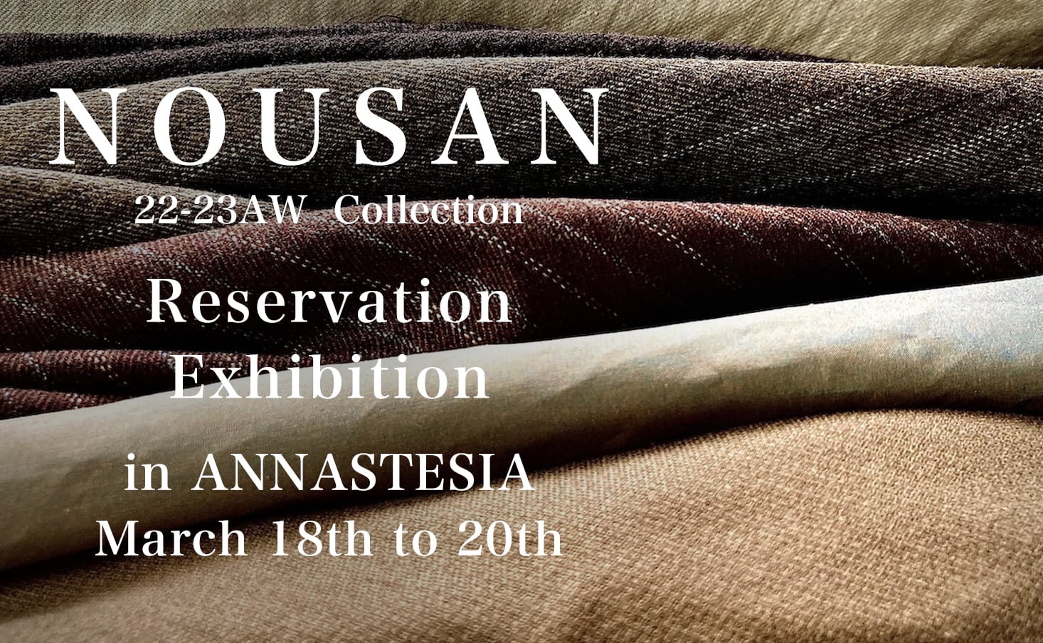 Event Information] NOUSAN 22 -23 AW Collection Reservation